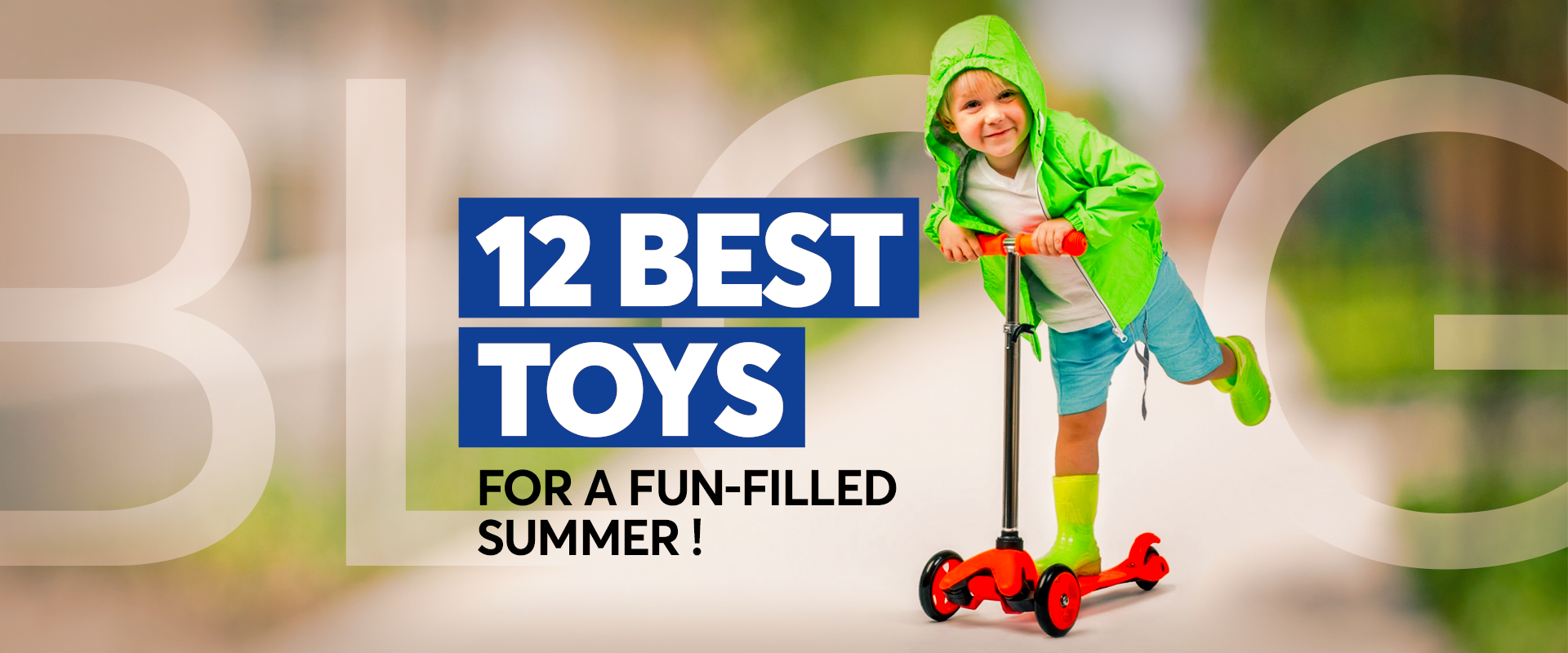 12 Best Toys for a Fun-Filled Summer